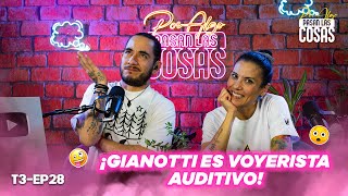 GIANOTTI ES VOYERISTA AUDITIVO T3  EP 28🎙️POR ALGO PASAN LAS COSAS🎙️ [upl. by Euqcaj]