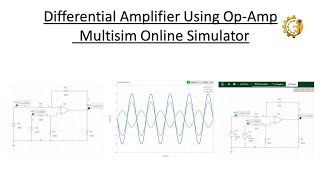 Differential Amplifier using op  amp  Multisim Online Simulator [upl. by Ethelstan926]