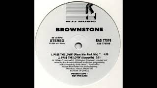 Brownstone  Pass The Lovin Acappella [upl. by Ahsilif]