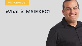 MicroNuggets MSIEXEC Explained [upl. by Arman]