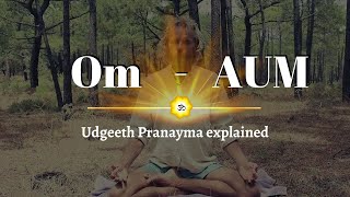 AUM  Om Chanting  Udgeeth Pranayama [upl. by Jacquette]