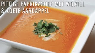 PITTIGE PAPRIKASOEP MET WORTEL EN ZOETE AARDAPPEL  RECEPT [upl. by Bock]