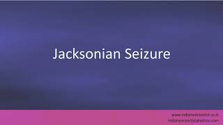 Pronunciation of the words quotJacksonian Seizurequot [upl. by Tteltrab]