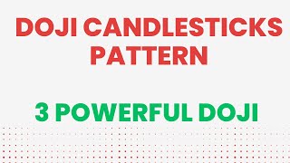 3 POWERFUL DOJI CANDLESTICK PATTERNS FOR TRADING dojicandlestickpattern dojicandlestick trading [upl. by Ahsetan599]