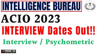 IB ACIO 2023 Interview Date Out II By Vikram Sir [upl. by Leinod793]