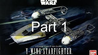 Building the 172 Bandai YWing Part 1 [upl. by Adnaral]