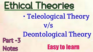 Difference between Ethical Theories  Teleological Theories  Deontological Theories [upl. by Loleta]