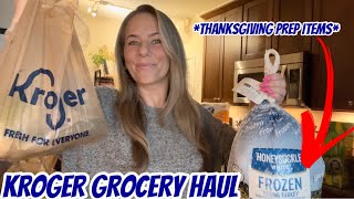 KROGER GROCERY HAUL  THANKSGIVING PREP INGREDIENTS [upl. by Alphonsa904]