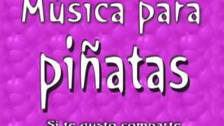 Musica para pinatasMusica infantil [upl. by Rolyt]