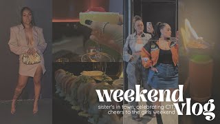 CLT WEEKEND VLOG sisters in town celebrating C1T cheers to the girls weekend [upl. by Oderfigis]