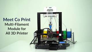 Meet Co Print MultiFilament Module for All 3D Printer [upl. by Yebloc]