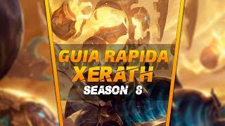 GUIA RAPIDA XERATH  SUPPORT SEASON 8  ¿POR QUE FUNCIONA XERATH SUPPORT [upl. by Rajewski]