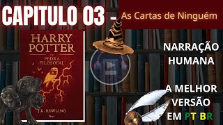 Harry Potter e a Pedra Filosofal ⚡ CAPITULO 03 Audiolivro em PTBR [upl. by Ttegirb449]