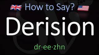 How to Pronounce Derision CORRECTLY Meaning amp Pronunciation [upl. by Nosrak818]