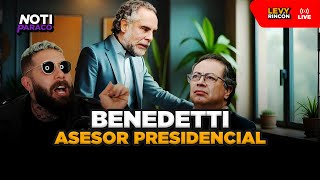 ATENCIÓN ¡Volvió Benedetti y se calentó el gobierno de Petro  NOTIPARACO EN VIVO LEVY [upl. by Seraphina]