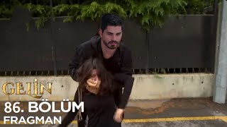 Gelin 86 Bölüm Fragmanı  Gidemezsin [upl. by Nyleak]