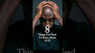 OCD 8 Things You Need To Know mentalhealth ocd ocdhelp [upl. by Moon]