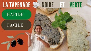 RECETTE FACILE ET RAPIDE DE LA TAPENADE NOIRE ET VERTE [upl. by Navonod966]