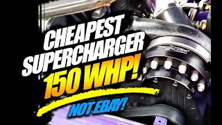 Cheapest SUPERCHARGER 150whp [upl. by Teplica517]