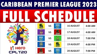 CPL 2023 Schedule Caribbean Premier League 2023 Schedule CPL T20 2023 Fixtures Venues amp Timings [upl. by Koa258]