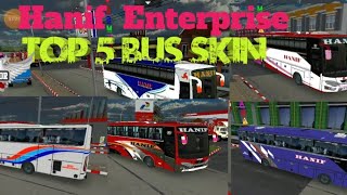 Hanif Enterprise Top 5 premium Bus skin for bussid 1st Bus Bd Bus skin Hanif bus skin [upl. by Aicram933]