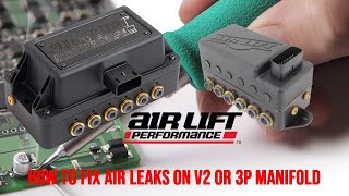 HOW TO FIX AIR LEAKS ON AIRLIFT V2 AND 3P MANIFOLD [upl. by Terrag]