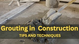 Grouting in Building Construction Tips amp Techniques [upl. by Norrie]