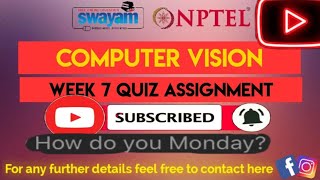 Computer Vision NPTEL Assignment 7 week 7 Answers 2024 [upl. by Aitra238]