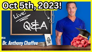 🔴Understanding The Carnivore Diet with Dr Anthony Chaffee  LIVE QampA Oct 5th 2023 [upl. by Burwell822]