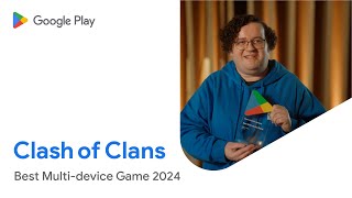 Clash of Clans wins Google Play’s 2024 Best Multidevice Game Award [upl. by Cort]