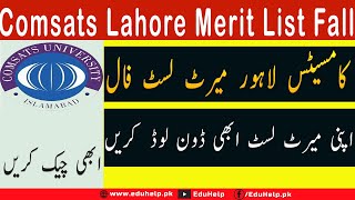 Comsats Lahore Merit List Fall 2023 [upl. by Lowney689]