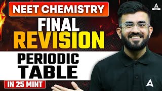 Periodic Table Class 11 One Shot  FINAL REVISION  NEET 2024 Chemistry  Nitesh Devnani [upl. by Friend]