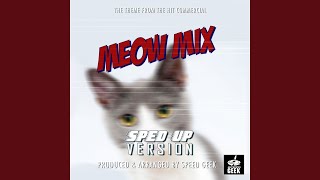 The Meow Mix Commercial From The Meow Mix Sped Up [upl. by Ibbetson525]