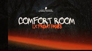 Comfort Room  LX Fright Pages [upl. by Alleacim]