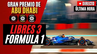 🔴 F1 DIRECTO  GP ABU DHABI LIBRES 3  Live Timing y Telemetría [upl. by Jaye]