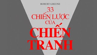 Sách Nói 33 Chiến Lược Của Chiến Tranh  Chương 1  Robert Greene [upl. by Lleumas]