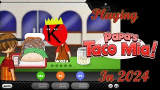 Playing Papa Louie Games in 2024  Papas Taco Mia [upl. by Snilloc]