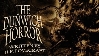 quotThe Dunwich Horrorquot HP Lovecraft classic horror audiobook ― Chilling Tales for Dark Nights [upl. by Rehpotsirhc961]