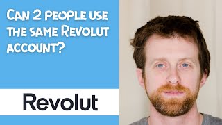 Can 2 people use the same Revolut account [upl. by Yznyl827]