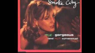 Smoke City  Mr Gorgeous Mood II swing Vocal Mix [upl. by Shulock]