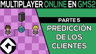 Cómo Hacer Un Juego ONLINE en Game Maker Studio 2 PARTE 5  Predicción De Los Clientes [upl. by Aurelius]