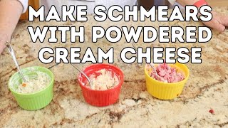 Make Schmears with Powdered Cream Cheese [upl. by Meelas40]