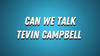 Tevin CampbellCan We Talk Lyrics [upl. by Peoples468]