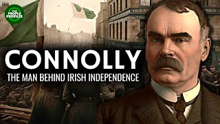 James Connolly  The Man Behind Irish Independence Documentary [upl. by Einnov]