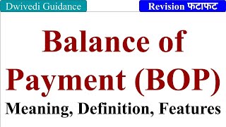 Balance of Payment  Meaning Definition Features Foreign Exchange balance of payment class 12 [upl. by Aisha343]