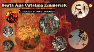 🟡 Visiones del Infierno de la Beata Ana Catalina Emmerich Emmerick purgatorio [upl. by Nairim]