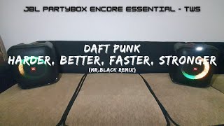 JBL Partybox Encore Essential  TWS Daft Punk  Harder Better Faster Stronger MRBlack Remix [upl. by Lyrej485]