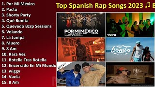 Top Spanish Rap Songs 2023 ♫ Best Spanish Rap amp Hip Hop Music 2023 Urban Latin Music Playlist [upl. by Elbertina]