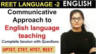 Communicative Approach to English teaching  REET2021 CLT method CTET HTET UPTET [upl. by Aerdna]