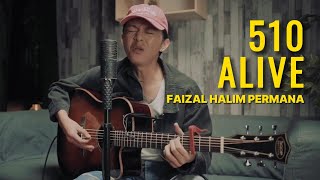 510  ALIVE  Acoustic By Faizal Halim Permana [upl. by Afra317]